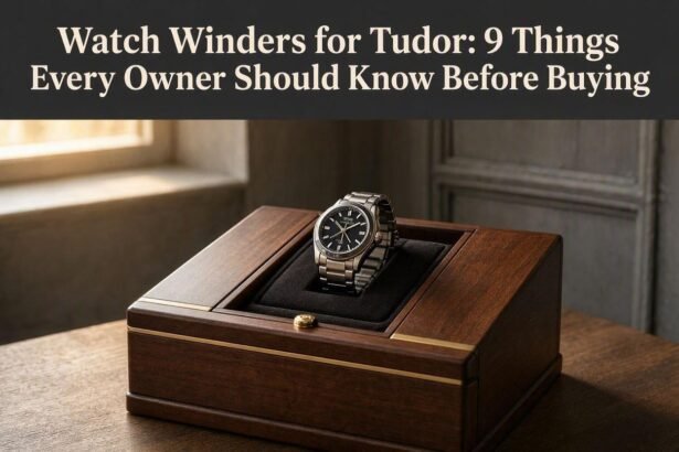Watch Winders for Tudor: 9 Things Every Owner Should Know Before Buying